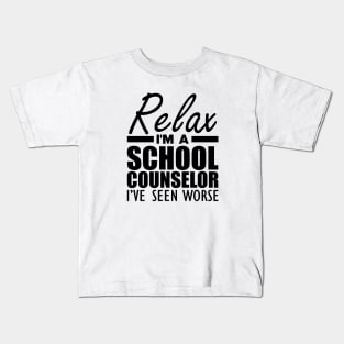 School Counselor - Relax I'm a school counselor I've seen worse Kids T-Shirt